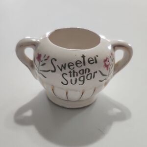 Vintage Sweeter Than Sugar Ceramic Sugar Bowl decoration
